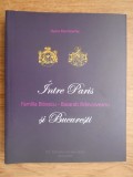 Oana Marinache - Familia Bibescu-Basarab Brancoveanu: intre Paris si Bucuresti (Martha Bibesco, George, Grigore, Nicolae, Alexandru) 544 pag. RARA