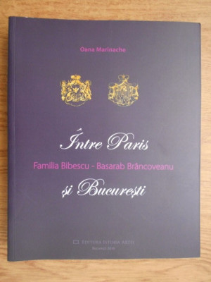 Familia Bibescu-Basarab Brancoveanu: intre Paris si Bucuresti Martha 200 ill. foto