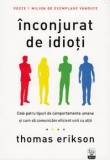 Inconjurat de idioti. Cele patru tipuri de comportamente umane si cum sa comunicam eficient unii cu altii/Thomas Erikson, Litera