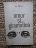 ION ROMAN - UMOR SI ... GRAMATICA