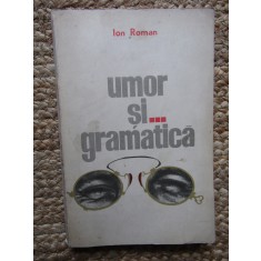 ION ROMAN - UMOR SI ... GRAMATICA