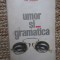 ION ROMAN - UMOR SI ... GRAMATICA
