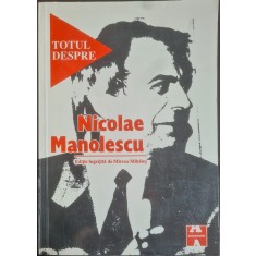 Totul despre Nicolae Manolescu