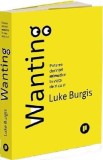 Wanting - Luke Burgis