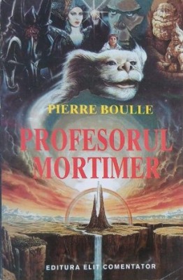 Profesorul Mortimer - Pierre Boulle foto