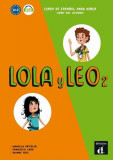 Lola y Leo 2: Libro del alumno + audio MP3 - Paperback brosat - Daiane Reis, Francisco Lara, Marcela Fritzler - Difusi&oacute;n