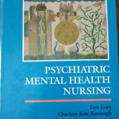 Psychiatric mental health nursing - C. Kavanagh si F. Gary(engleza)