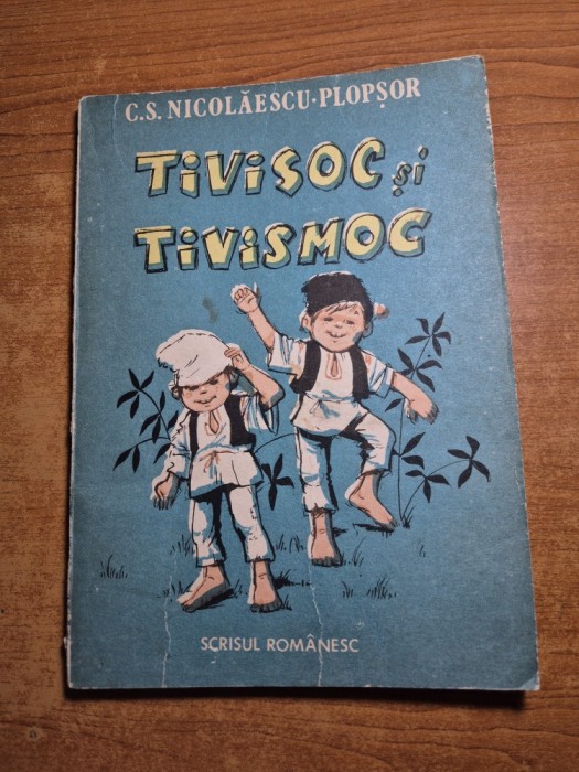 carte pentru copii - tivisoc si tivismoc - c.s. nicolaescu plopsor - din anul 1987