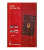 Liviu Filip, Lucian George Pavel - Dreptul muncii - 119353