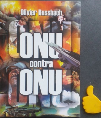 ONU contra ONU Dreptul international confiscat Olivier Russbach foto