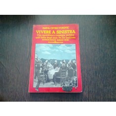 VIVERE A SINISTRA - EMINA CEVRO-VUKOVIC (CARTE IN LIMBA ITALIANA)