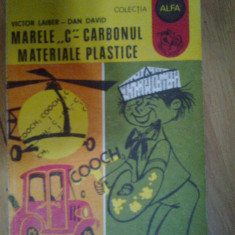 d9 VICTOR LAIBER - MARELE C * CARBONUL MATERIALELOR PLASTICE * Colectia ALFA