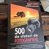 500 DE SFATURI DE FOTOGRAFIERE - GHID PENTRU IMAGINI CREATIVE