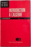 Introduction a l&#039;algebre / A. Kostrikin