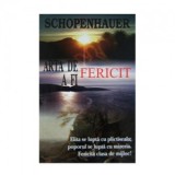 Arta de a fi fericit - Elita se lupta cu plictiseala; poporul se lupta cu mizeria. Fericita clasa de mijloc