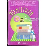 ADMITEREA IN INVATAMANTUL SUPERIOR '98 PROBLEME DE MATEMATICA-GH. ANDREI, D. ANDRICA, D. BARBOSU, D. BRANZE-338021