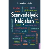 Szenved&eacute;lyek h&aacute;l&oacute;j&aacute;ban - L. Mur&aacute;nyi L&aacute;szl&oacute;