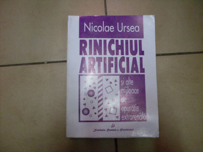 Rinichiul Artificial - Nicolae Ursea ,550485