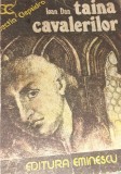 TAINA CAVALERILOR ,CAVALERII IOAN DAN