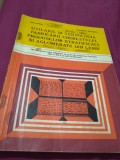 UTILAJUL SI TEHNOLOGIA FABRICARII CHERESTELEI ,PRODUSELOR STRATIFICATE 1983, Alta editura, Alte materii, Clasa 12