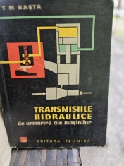 Transmisiile Hidraulice de urmarire ale masinilor - T. M. Basta