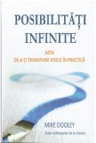 Posibilitati infinite | Mike Dooley