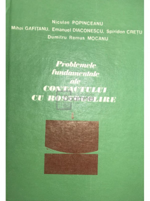 Niculae Popinceanu - Problemele fundamentale ale contactului cu rostogolire (editia 1985) foto