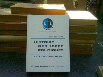 Histoire des idees politiques - Jean Touchard (istoria ideilor politice) foto