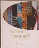 Semn si Mesaj: Album Arta Bilingv (Romana-Engleza) Lucia Puscasu - Pictura, Grafica, Sculptura, Tapiserie, Scenografie, Editura Performantica