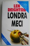 Londra Meci &ndash; Len Deighton