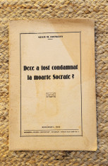 DE CE A FOST CONDAMNAT LA MOARTE SOCRATE ? 1942 ( ARAM M. FRENKIAN ) foto