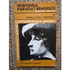 Maria Luiza Cristescu - Hortensia Papadat-Bengescu, portret de romancier