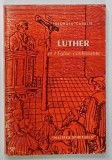 LUTHER et L 'EGLISE CONFESSANTE par GEORGES CASALIS , 1962