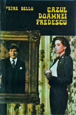 Petre Bellu - Cazul doamnei Predescu foto