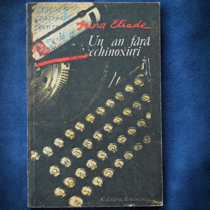UN AN FARA ECHINOXIURI - IRINA ELIADE