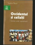Cumpara ieftin OCCIDENTUL ȘI CEILALȚI - ISTORIA UNEI SUPREMAȚII - SOPHIE BESS