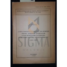 LUPTA PARTIDULUI COMUNIST DIN ROMANIA PENTRU APARAREA INTERESELOR CLASEI MUNCITOARE IN PERIOADA STABILIZARII RELATIVE A CAPITALISMULUI 1923 1928