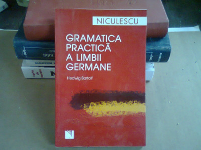 GRAMATICA PRACTICA A LIMBII GERMANE - HEDWIG BARTOLF foto