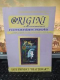 Cumpara ieftin Origini, Romanian Roots, nr. 9-10 sep.-oct. 2007, Este Eminescu reacționar?, 082