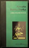 rara LUMINA CUNOASTERII NON-DUALE - Advaita Bodha Dipika 191 pag, Vedanta Cunoasterea Sinelui Spiritualitate Hindusa 2007 HERALD Stare utilizata