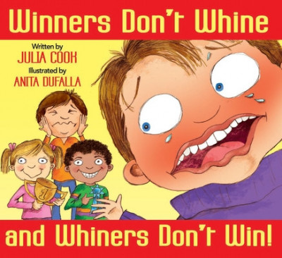 Winners Don&amp;#039;t Whine and Whiners Don&amp;#039;t Win foto