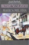Rond&ograve; Veneziano - Magica Melodia, Caseta audio