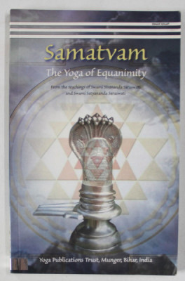 SAMATVAM , THE YOGA OF EQUANIMITY by SWAMI SIVANANDA SARASWATI , 2009 foto