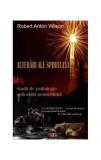 Cumpara ieftin Alterări ale spiritului. Studii de psihologie aplicabilă momentului - Paperback brosat - Robert Anton Wilson - Antet Revolution