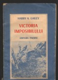C8395 VICTORIA IMPOSIBILULUI DE HARRY A. GAILEY