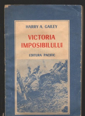 C8395 VICTORIA IMPOSIBILULUI DE HARRY A. GAILEY foto