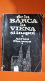 Adrian Paunescu - De la Barca la Viena si inapoi