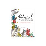 Botanical Line Drawing: 200 Step-By-Step Flowers, Leaves, Cacti, Succulents, and Other Items Found in Nature