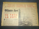 ZIARUL ROMANIA LIBERA 7 MARTIE 1965 ALEGERI