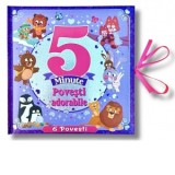 5 minute Povesti adorabile (6 povesti)